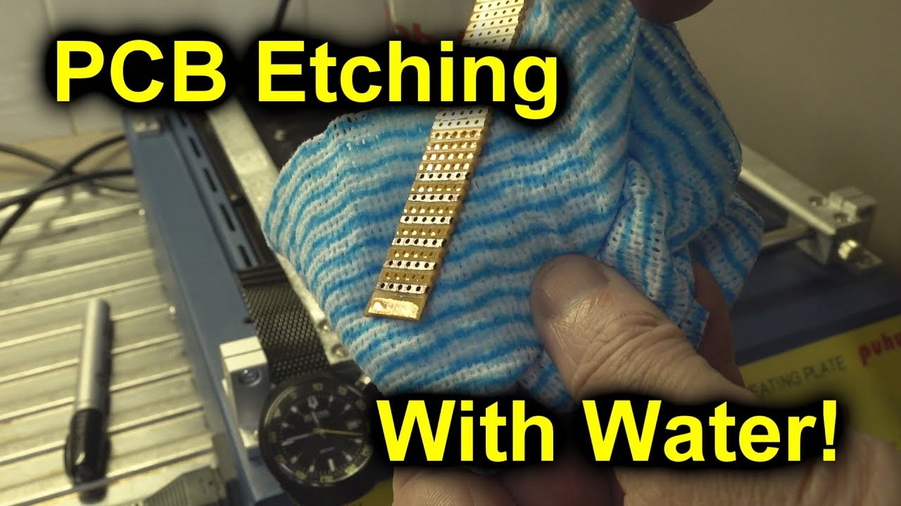 EEVblog #1197 - DIY PCB Etching With Water