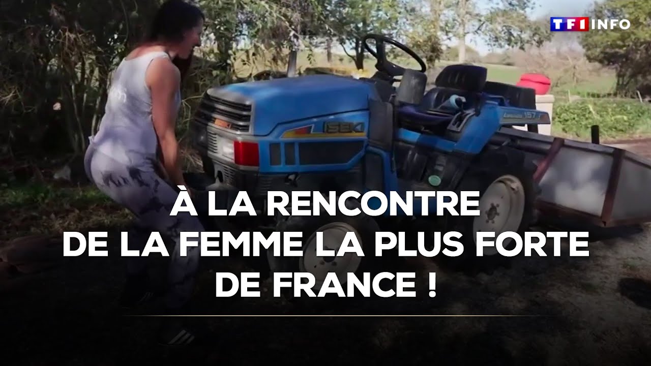 À la rencontre de la femme la plus forte de France !｜TF1 INFO