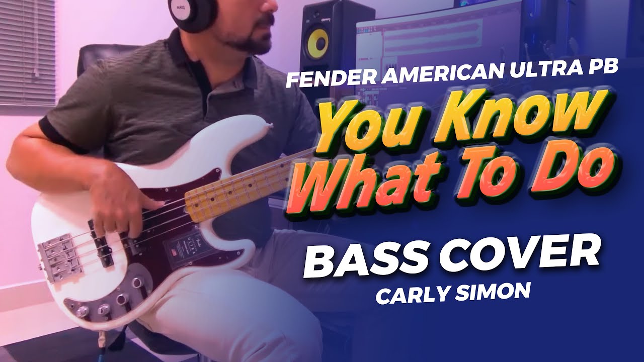 You Know What To Do - Carly Simon (Bass Cover) Fender American Ultra Precision Bass - Edson Borges