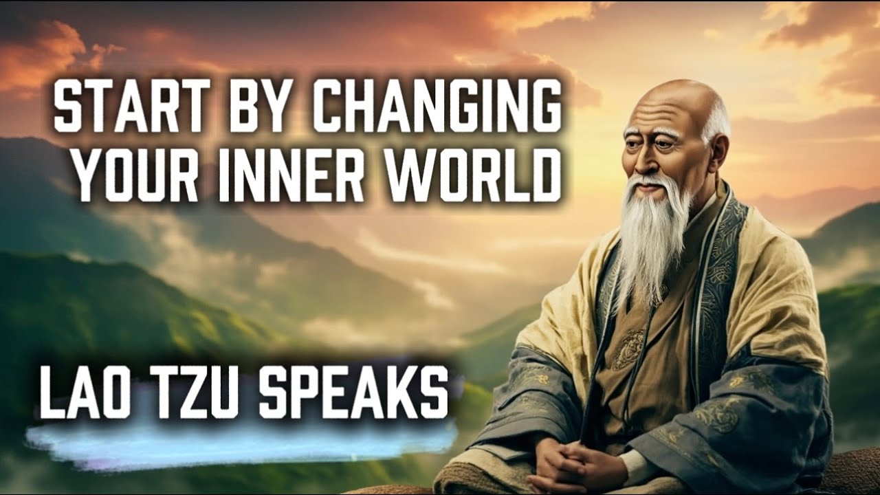 The World Changes&hellip; When You Change Your Inner World 🌏✨ Lao Tzu Speaks
