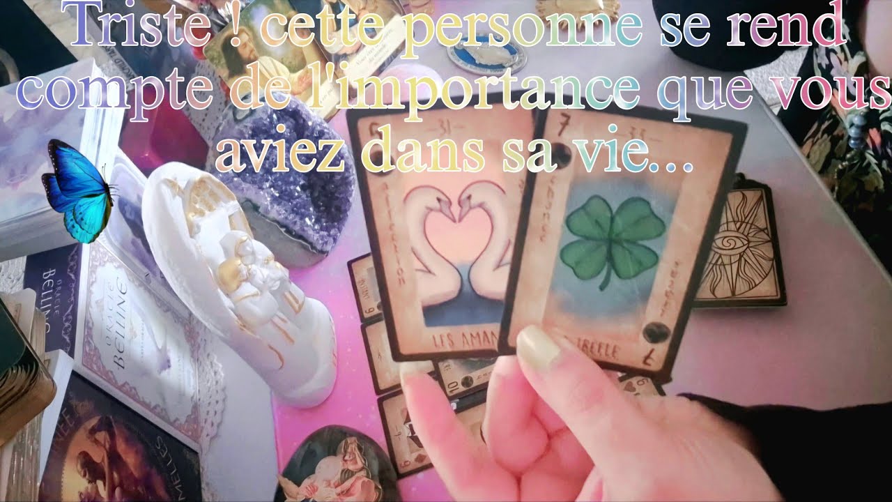 Triste ! cette personne se rend compte de l'importance que vous aviez dans sa vie...17 septembre