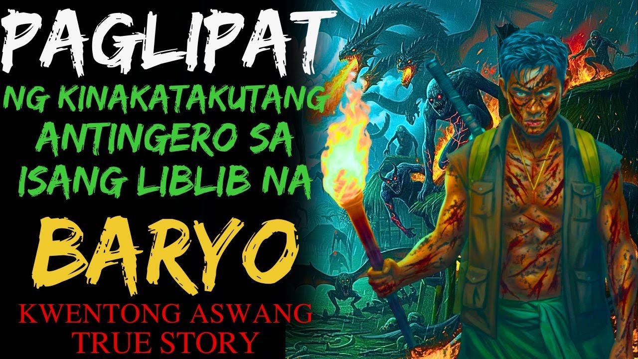 ISANG LIBLIB na BARYO ang NILIPATAN ng KINAKATAKUTANG ANTINGERO | Kwentong Aswang | True Story