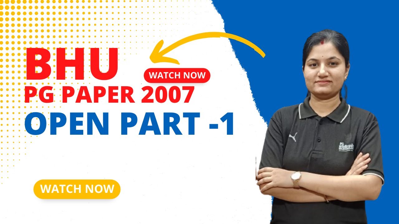 BHU PG Paper 2007 Open Part  - 1