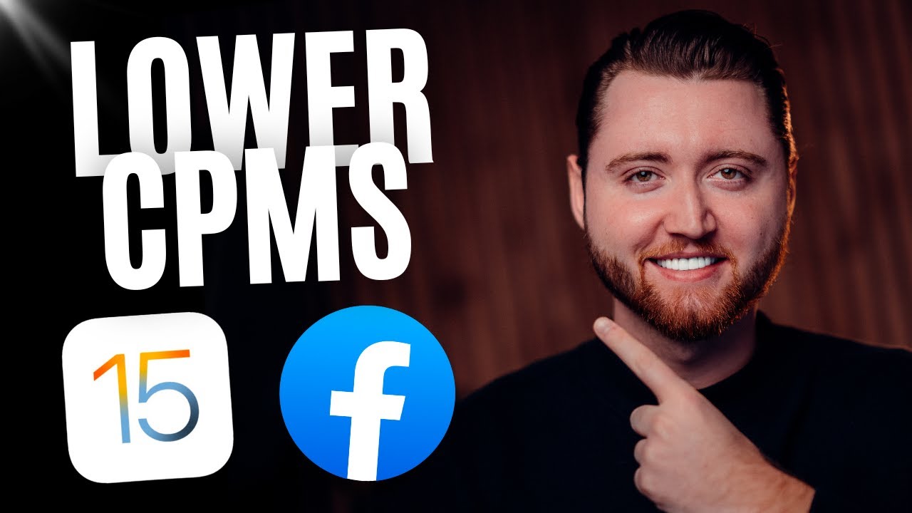 How To Lower Your CPMs (Facebook Ads iOS15 Strategy)