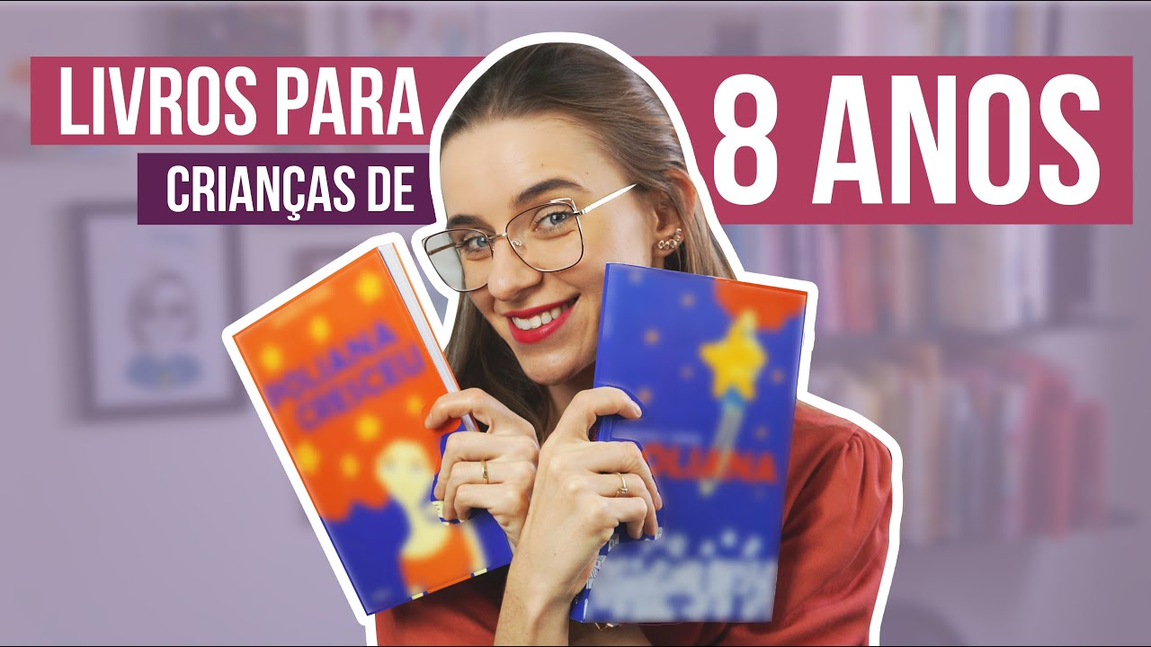LIVRO PARA 8 ANOS: Um clássico inspirador de mais de 100 anos! | Série LIVROS PARA CADA IDADE