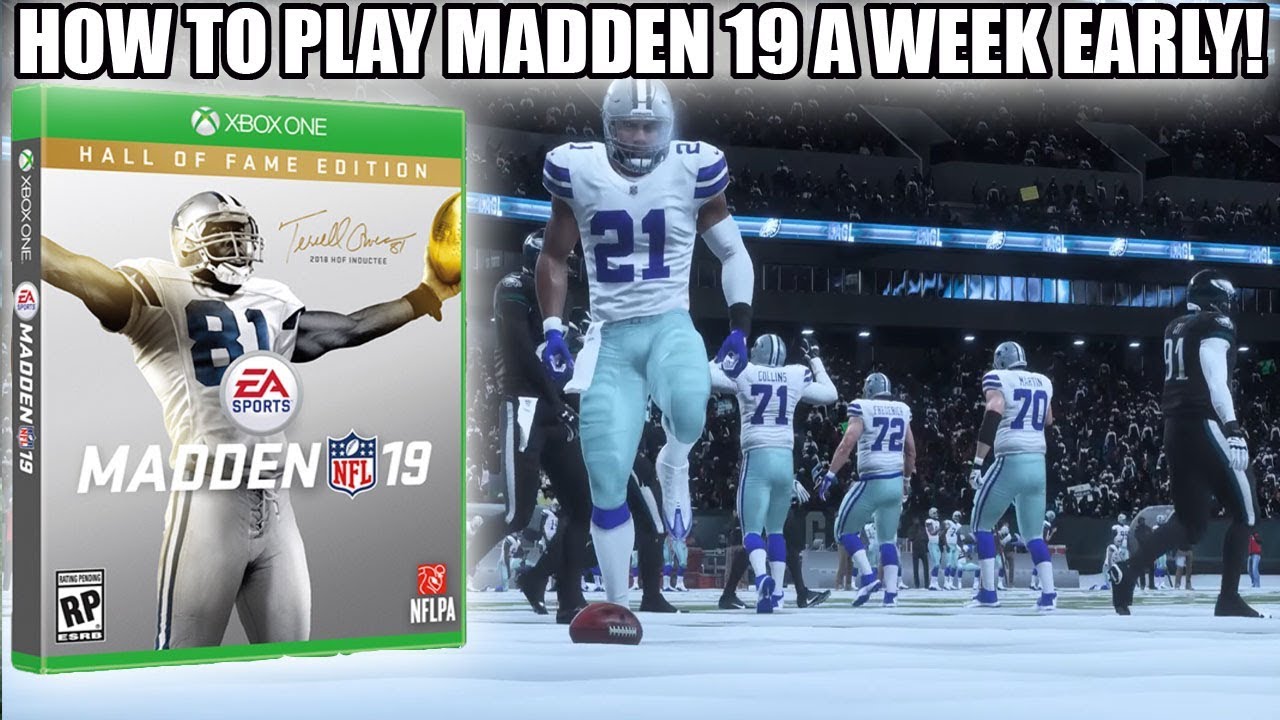 HOW TO PLAY MADDEN 19 A WEEK EARLY! UP TO 50 HOURS EARLY! | MADDEN 19 INFO