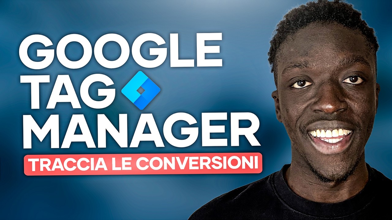 Come tracciare le conversioni Google Ads con Analytics e Tag Manager