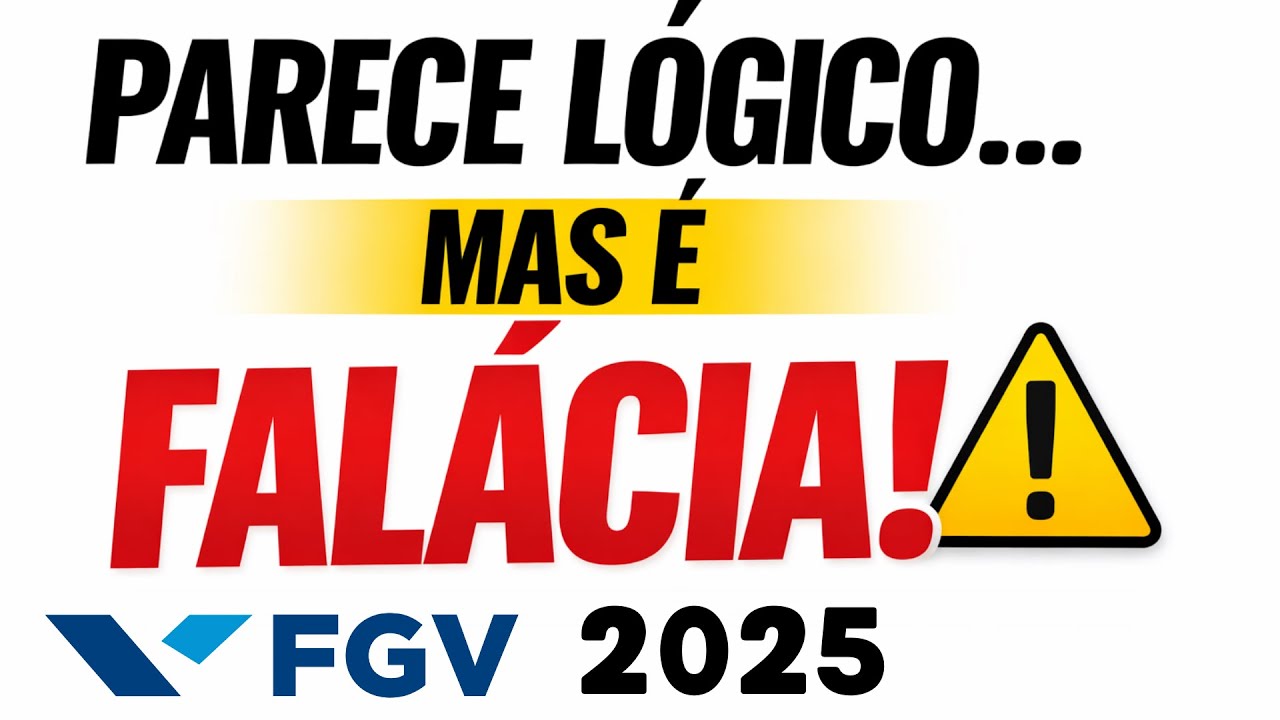 📌O que é Falácia Lógica? Entenda de Forma Simples FGV  2025 | TJ-RS | | QUESTÃO 35