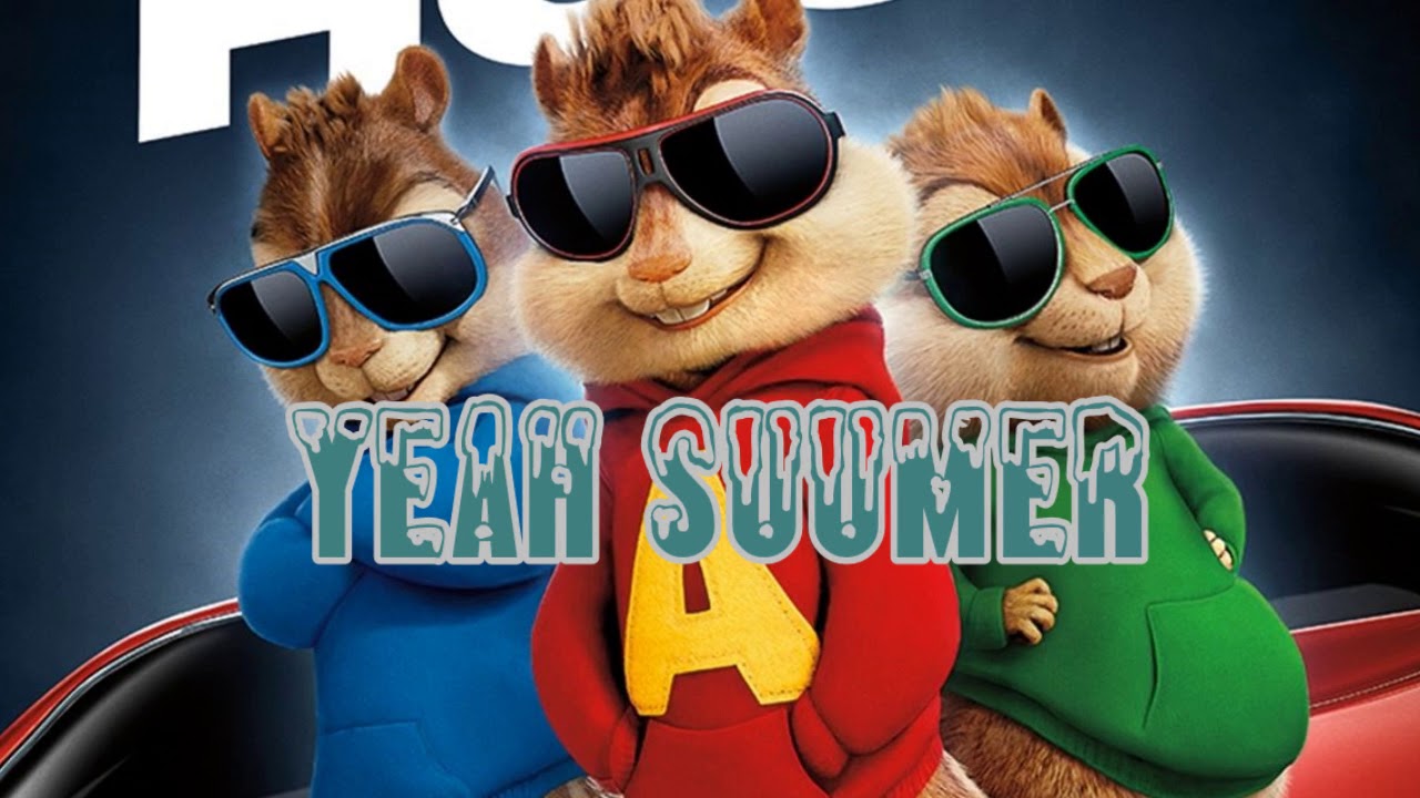YEAH SUUMER - [Alvin ve Sincaplar]