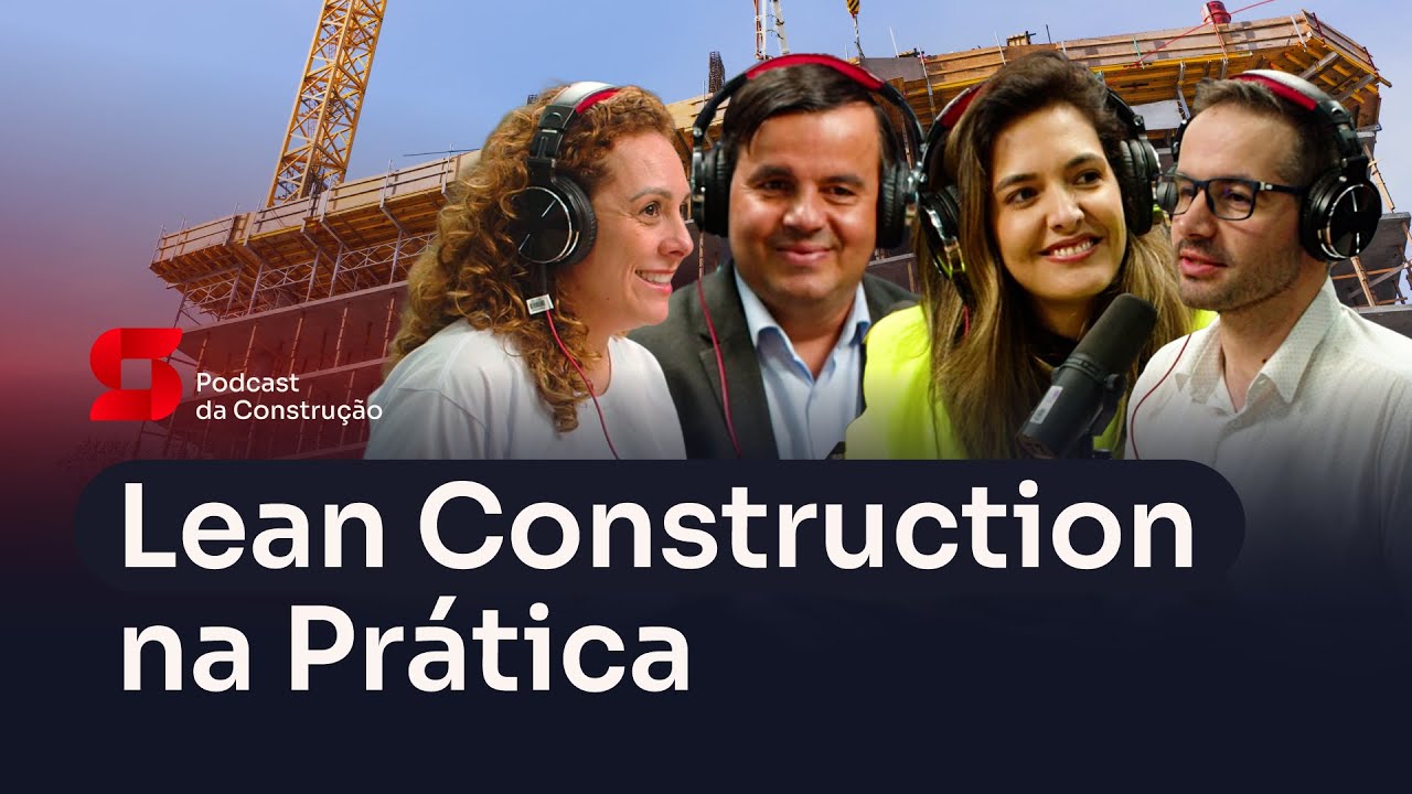 Lean Construction na Pr&aacute;tica - Sienge Podcast #34