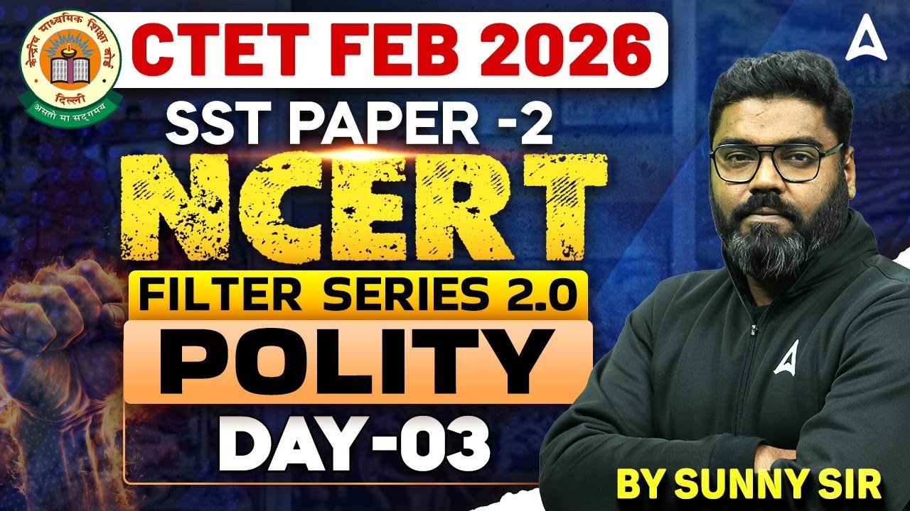 CTET SST FEB 2026 | SST Paper 2 | Polity Day #03 | CTET SST Preparation | CTET SST By Sunny Sir