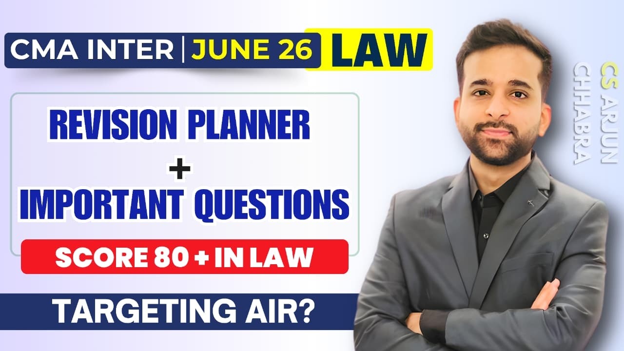 SUPER 70 QUESTIONS | CMA INTER LAW PLANNER JUNE 26 | IMPORTANT QUESTIONS | REVISION | ARJUN CHHABRA