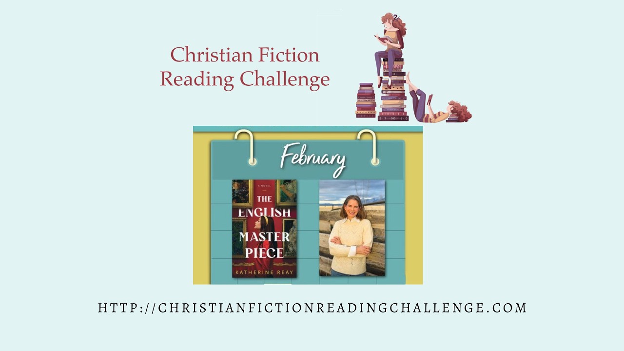 Christian Fiction Reading Challenge: Katherine Reay & The English Masterpiece: Art Caper Inspiration