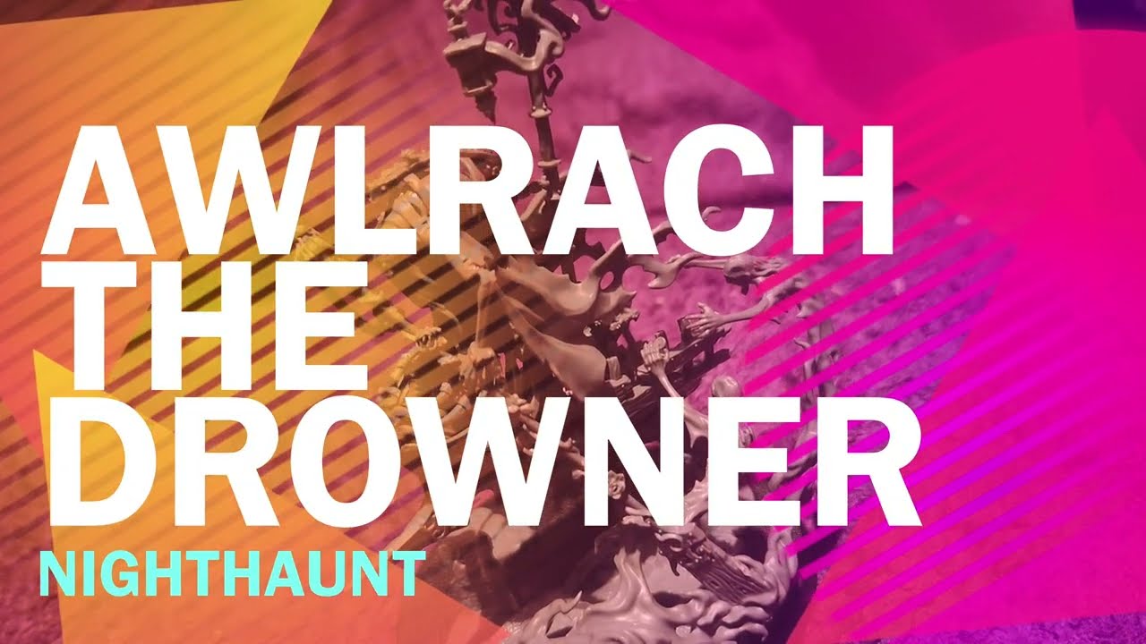 Awlrach the Drowner - Nighthaunt