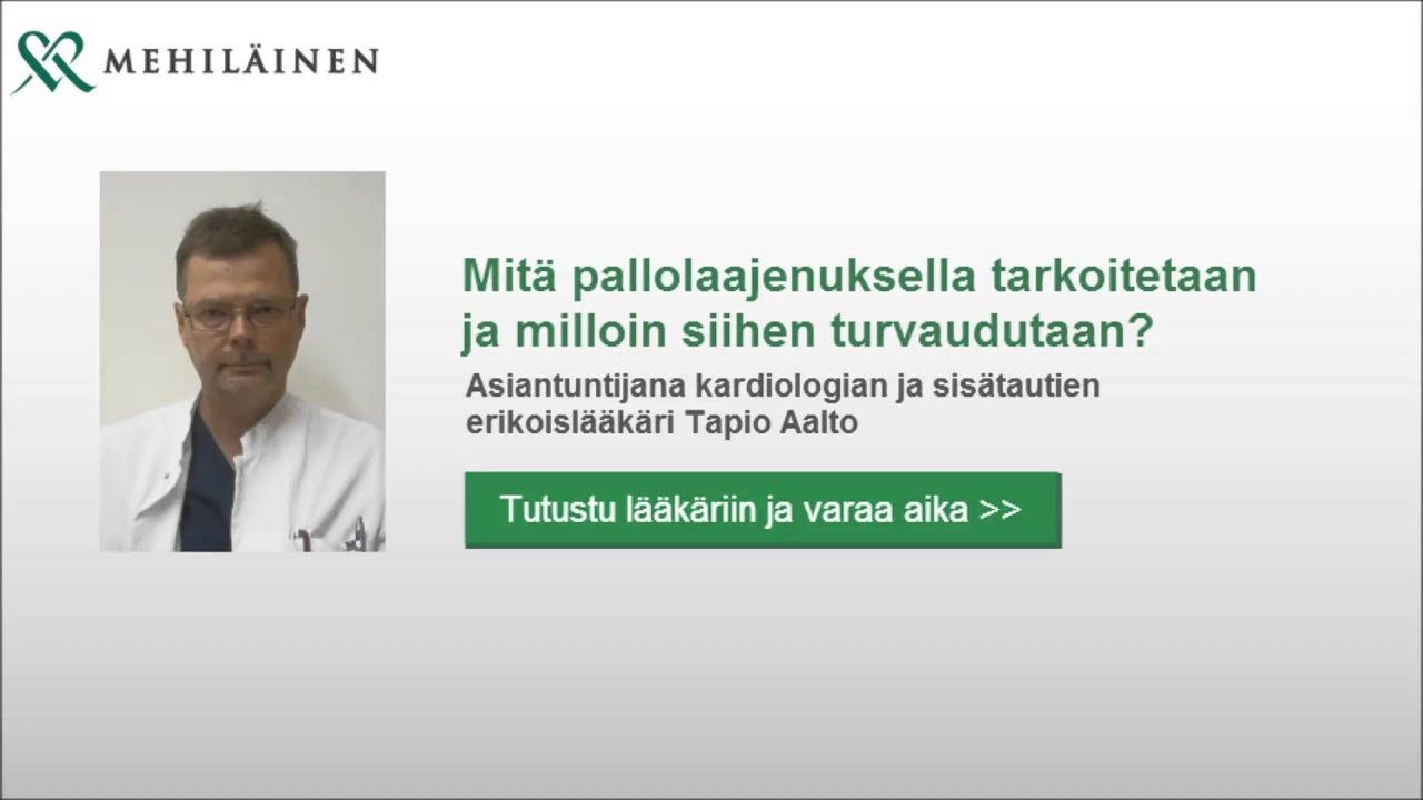 Pallolaajennus ja sydänsairaudet - Milloin pallolaajennukseen turvaudutaan?