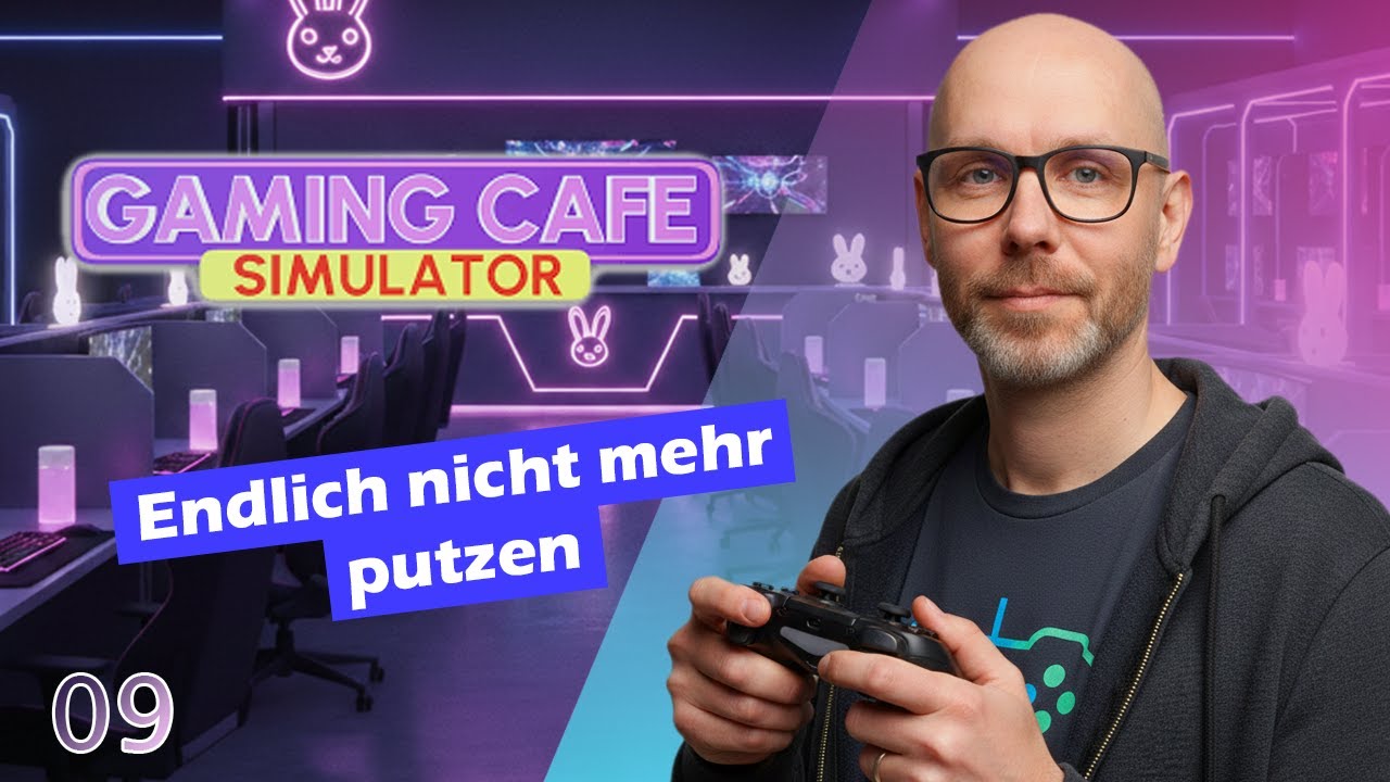 Gaming Café Simulator #09 🎮🥤 Endlich nicht mehr putzen | Let's Play Deutsch