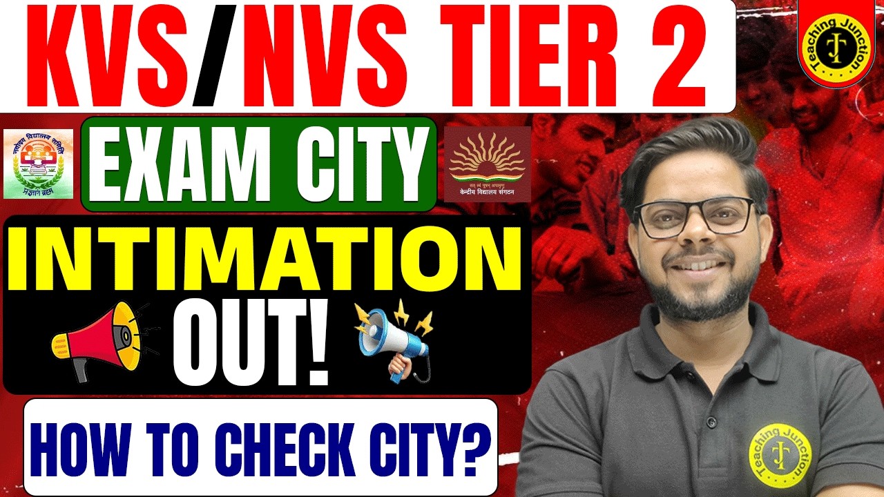 KVS NVS Tier 2 Exam City Intimation Out? | How to Check Exam City & Admit Card Update | By Alok Sir