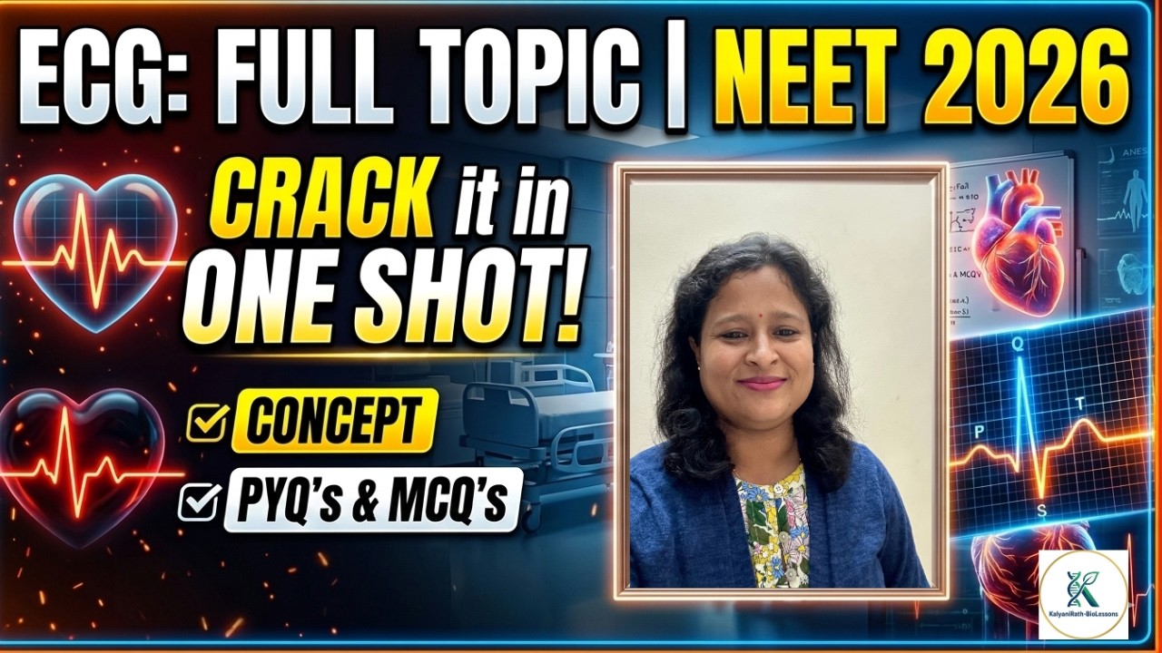 ECG in One Shot! 🫀 | NEET 2026 Biology | Complete Concept + PYQs + MCQs