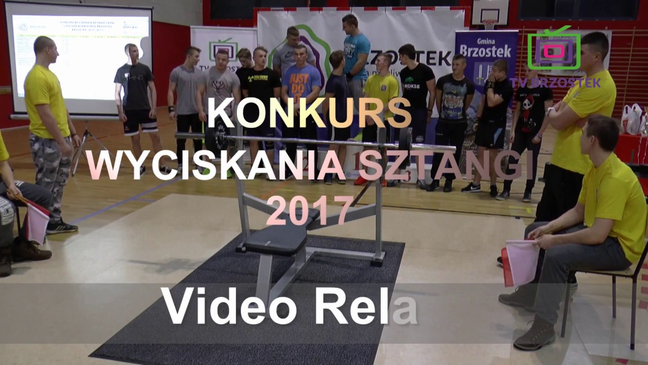 Konkurs Wyciskania Sztangi   Brzostek 2017 video relacja