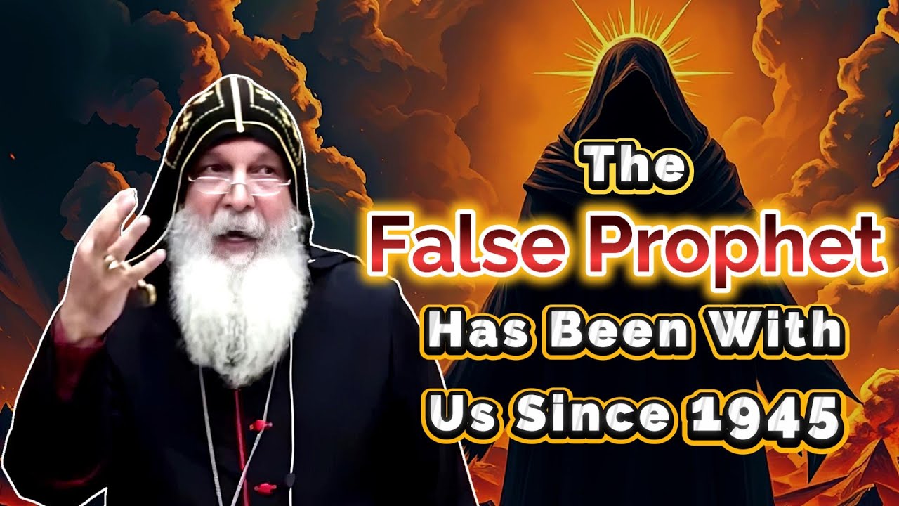 The Antichrist and The False Prophet - Mar Mari Emmanuel