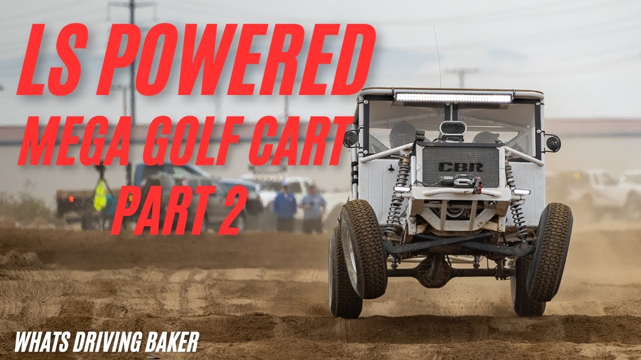 LS-Powered Mega Golf Cart Goes Wild in the Mojave Desert | Part 2