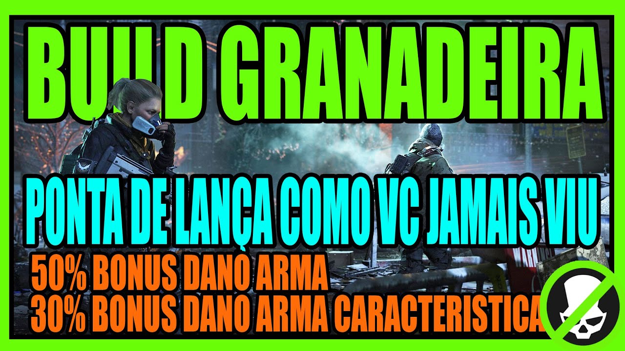 THE DIVISION 2 / BUILD GRANADEIRA / PONTA DE LANÇA COM 50% BÔNUS DE DANO DE ARMA / BUILD TA INSANA!!