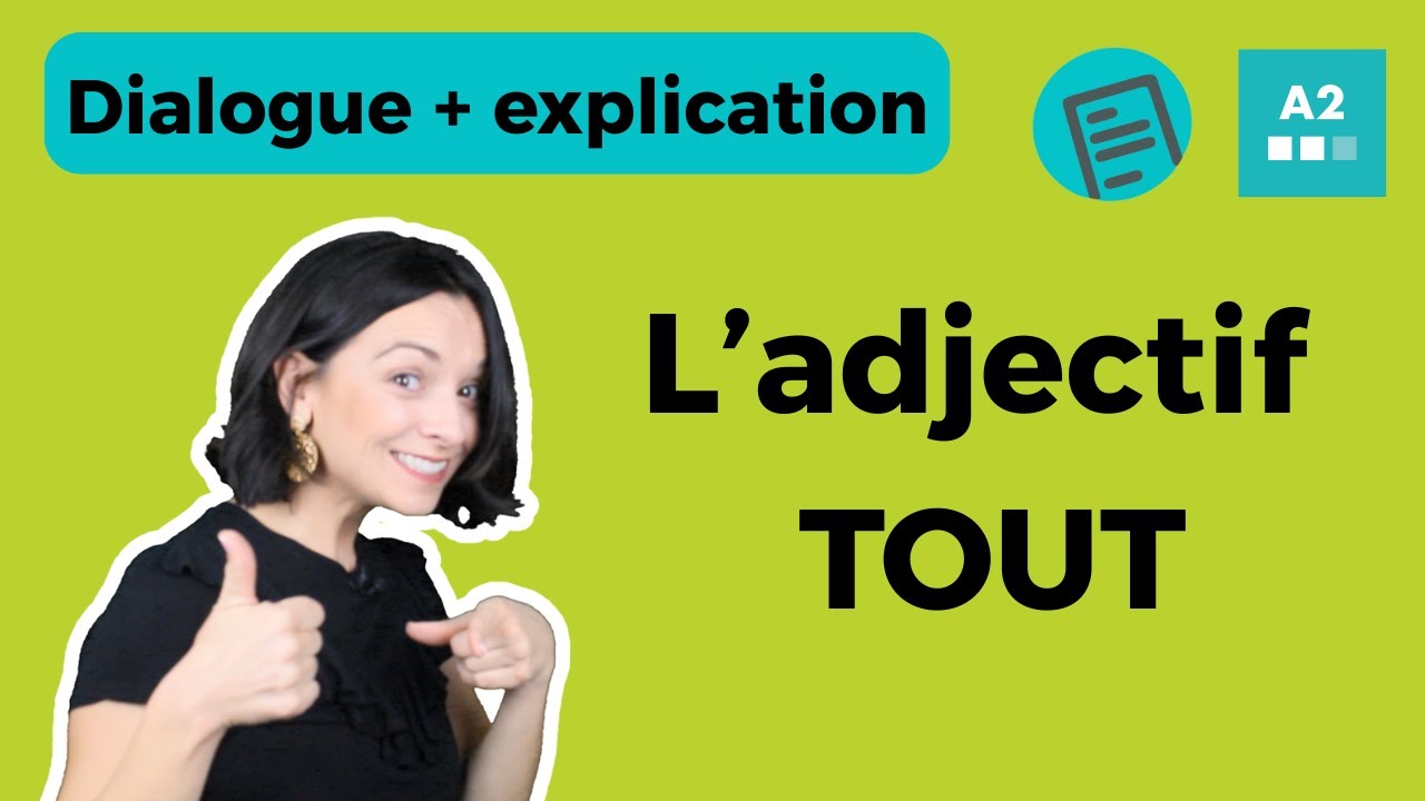 L'adjectif TOUT - Français pour intermédiaires