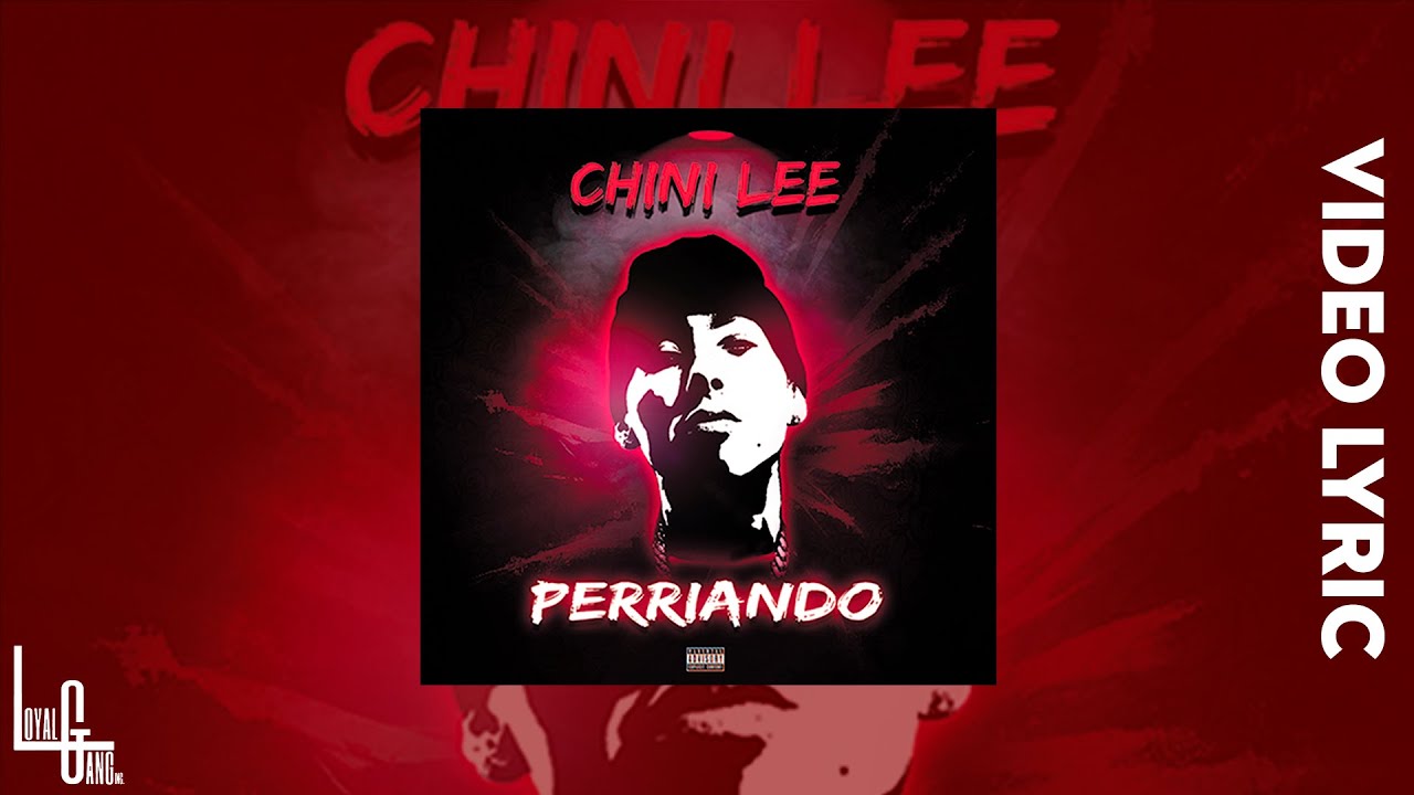 Chini Lee - Perriando (Official Video Lyric)