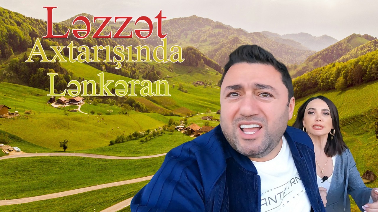 Ləzzət Axtarışında - Lənkəran