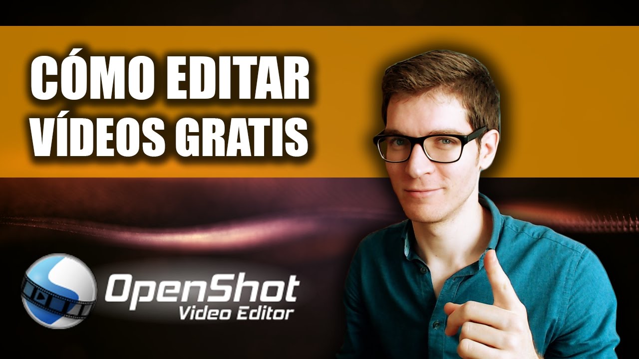 Cómo Editar Vídeos Para YouTube GRATIS Con OpenShot - Tutorial Paso A Paso