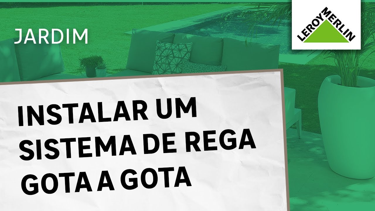 Como instalar um sistema de rega gota a gota | LEROY MERLIN