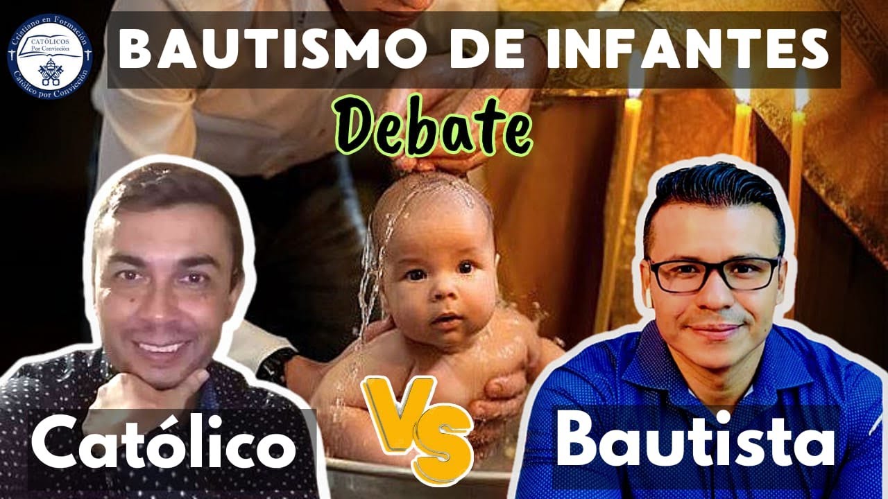 🙏📖 BAUTISMO DE INFANTES ¿BÍBLICO o TRADICIÓN? Debate entre CATÓLICO y BAUTISTA 💧🛡️