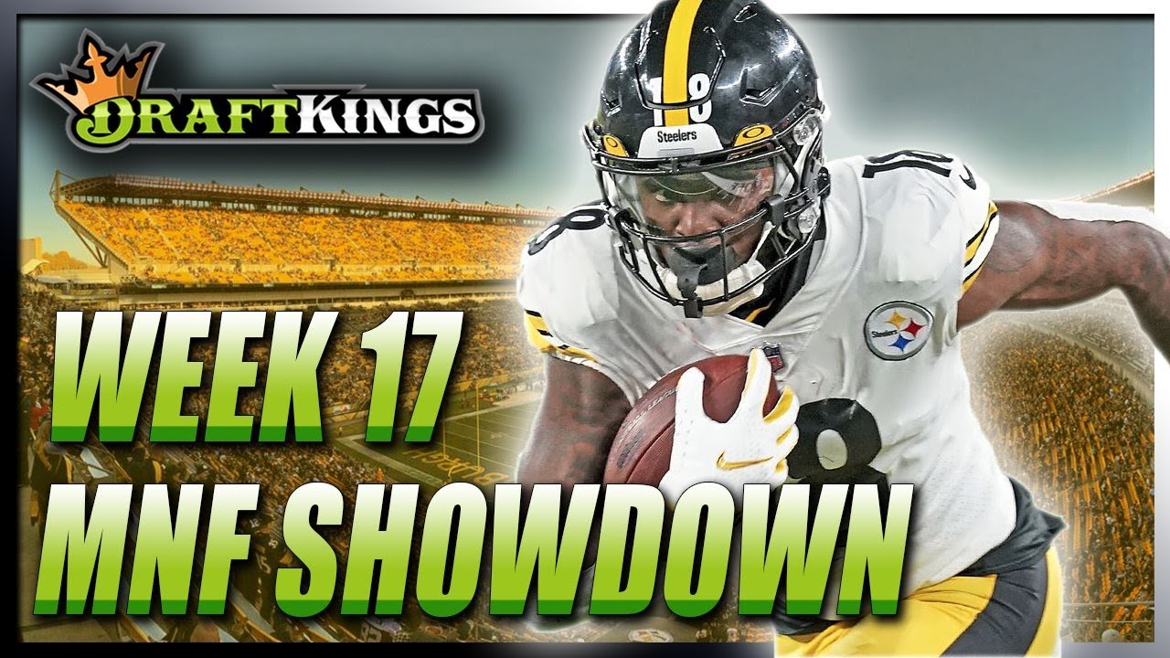 DRAFTKINGS SHOWDOWN WEEK 17 MNF : BROWNS STEELERS BREAKDOWN