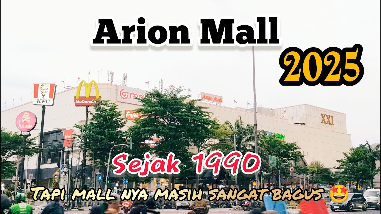REVIEW ARION MALL RAWAMANGUN 2025 | MASIH BERTAHAN SEJAK 1990 DAN MAKIN BAGUS JUGA RAMAI PENGUNJUNG