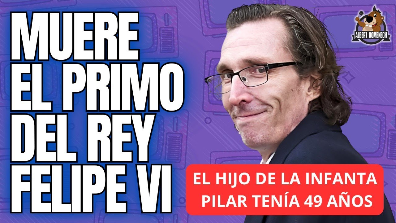 🔴 ADIÓS A FERNANDO GÓMEZ-ACEBO: el primo del rey Felipe VI fallece a los 49 años