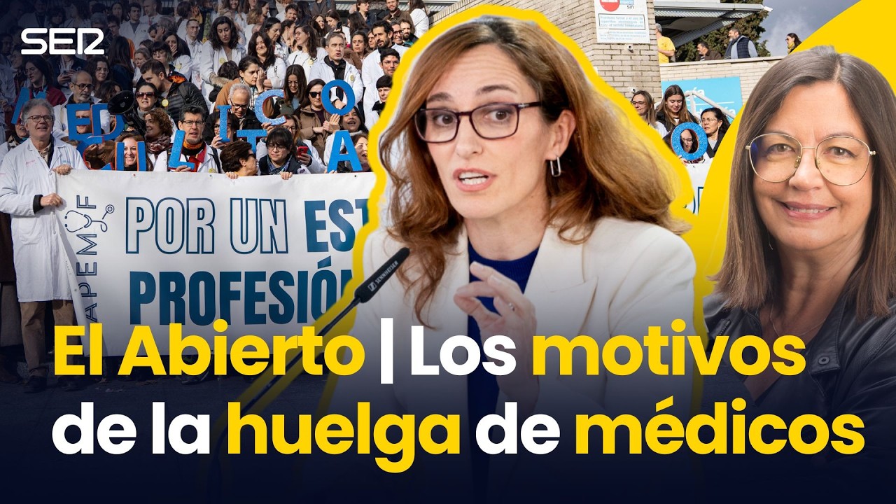 Los motivos de la huelga de médicos | El Abierto
