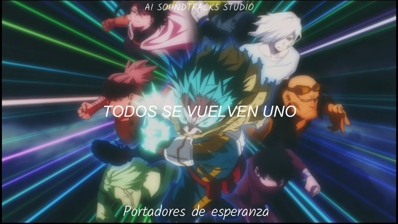 Portadores de Esperanza: One For All / Boku no hero - Canción original Remake