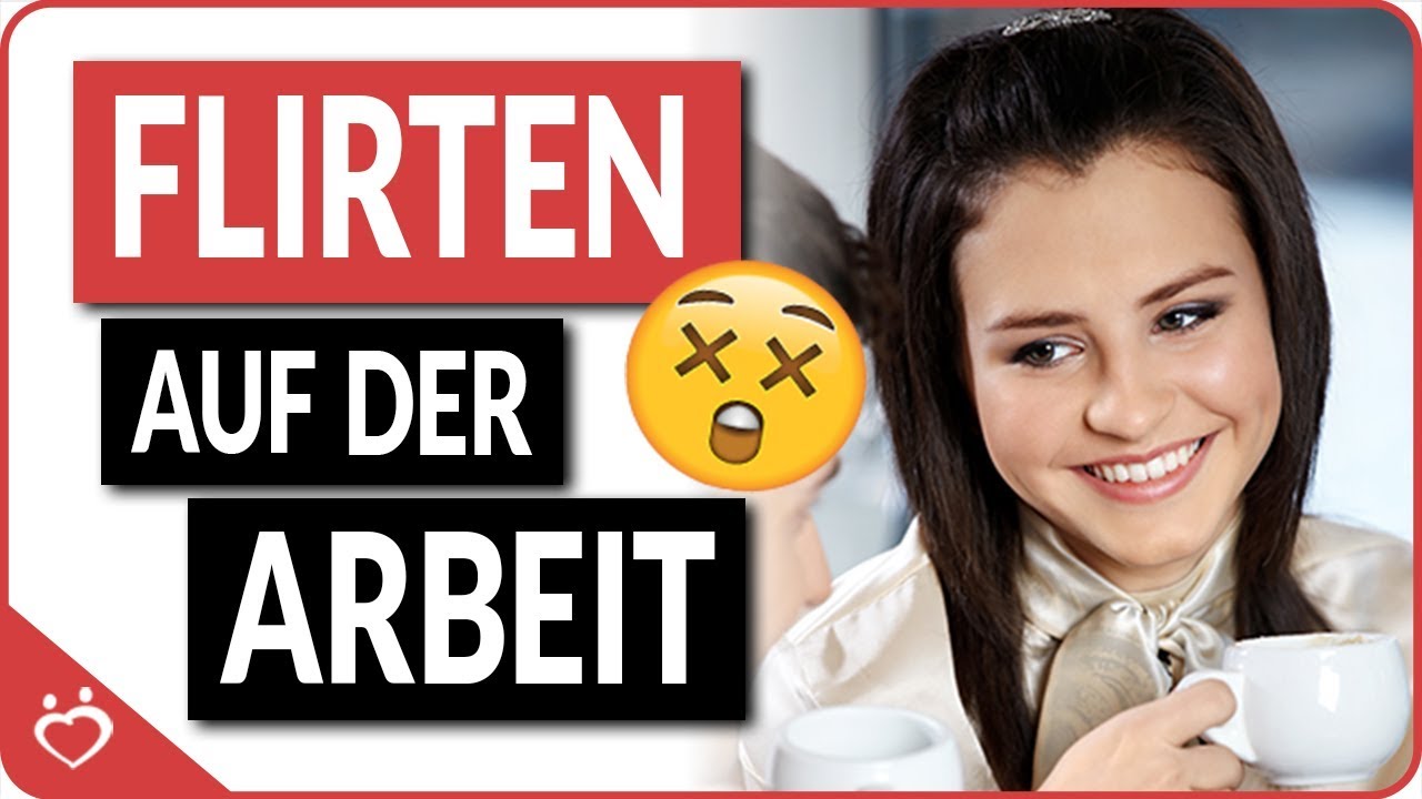 Verliebt in Kollegin? So flirtest Du am Arbeitsplatz! | Andreas Lorenz