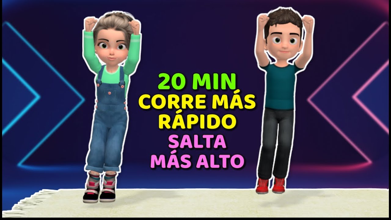 ENTRENAMIENTO DE 20 MIN PARA NIÑOS: CORRE MÁS RÁPIDO, SALTA MÁS ALTO