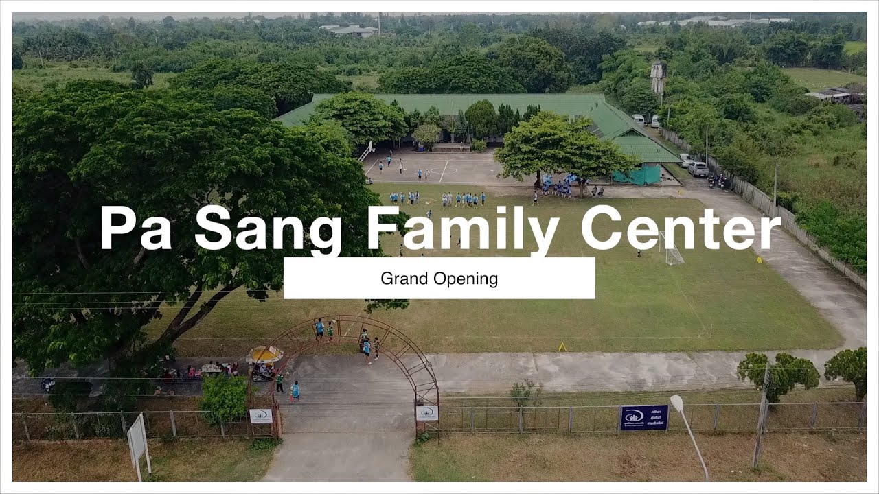 Pa Sang Family Center - Grand Opening Report