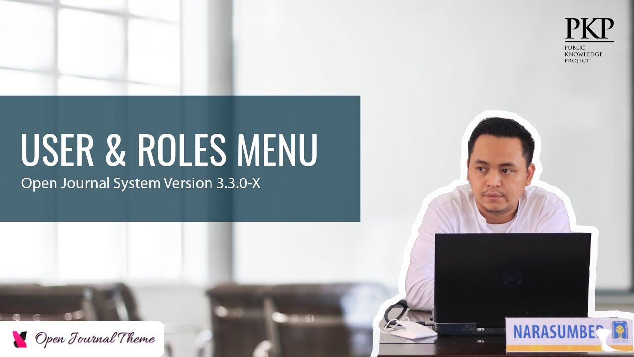 User & Roles Menu OJS 3.3.0-X - Part 9 | OJS 3 Tutorials
