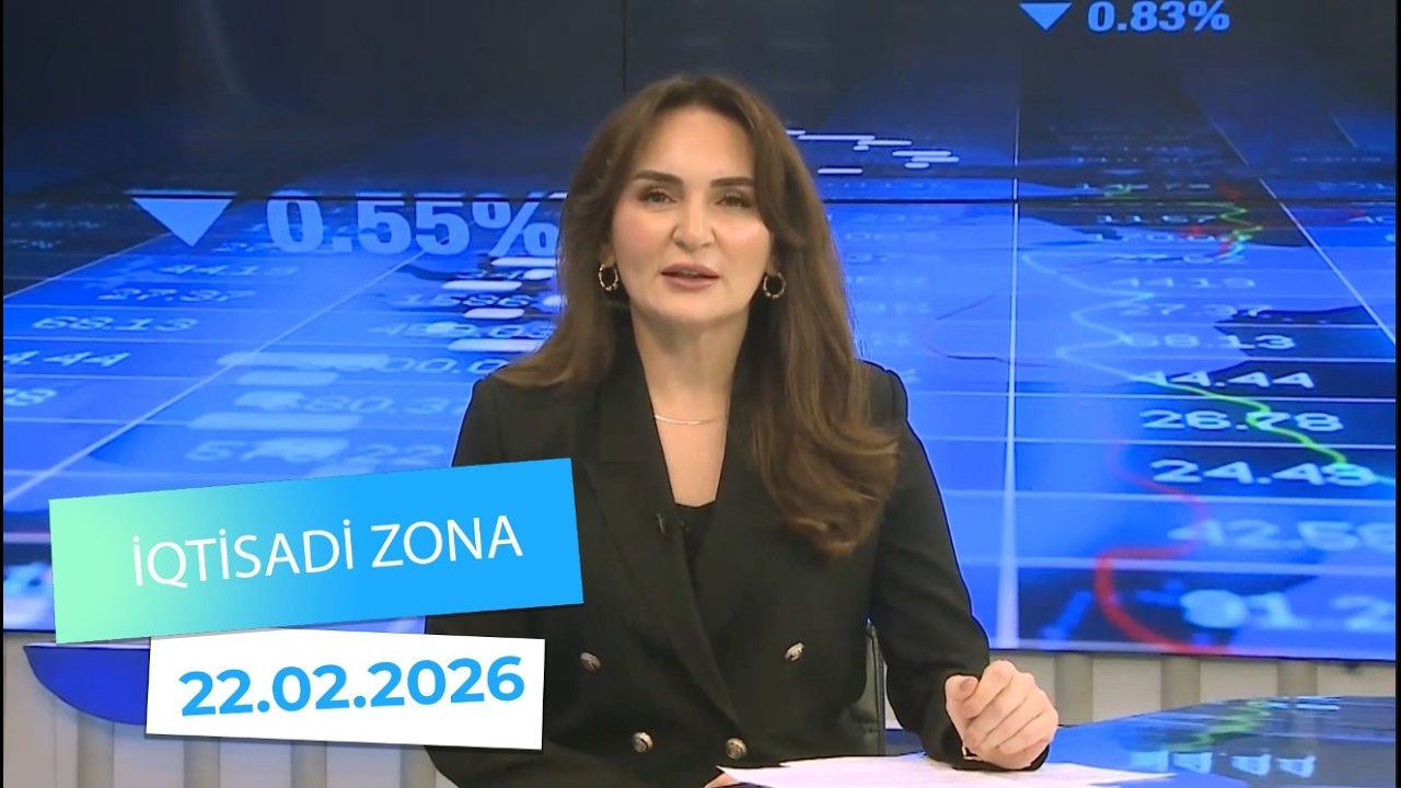 İqtisadi zona - 22.02.2026