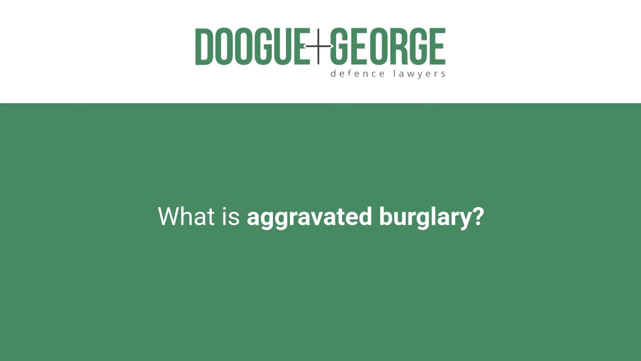 What is aggravated burglary?