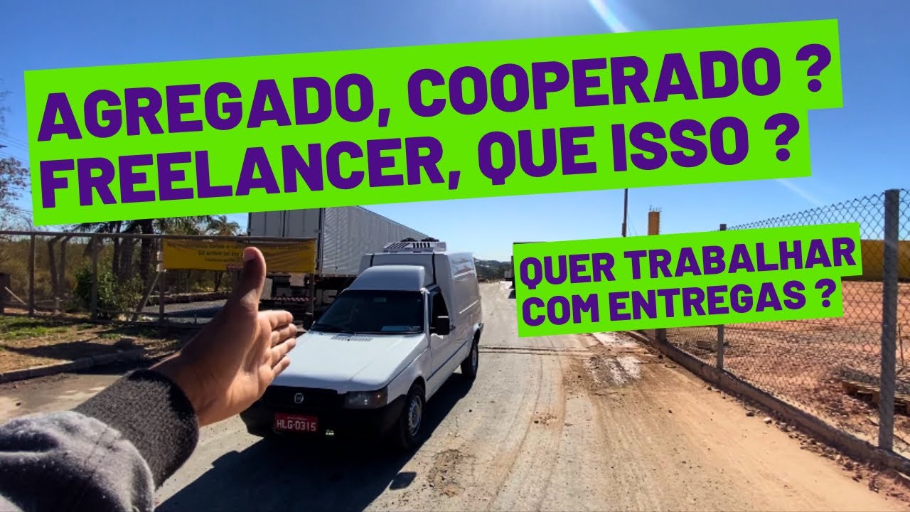 TRABALHAR COM ENTREGAS COM VEÍCULO PRÓPRIO? COMO FUNCIONA ? AGREGADO ? COOPERADO ? FREELANCER ?