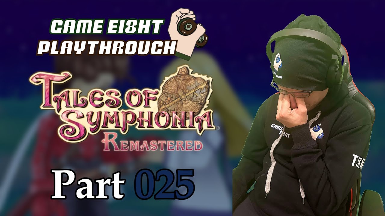 GameEi8ht Playthrough 025 - Tales Of Symphonia Remastered - Encore une trahison!