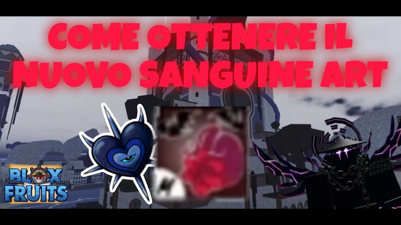 Come ottenere il nuovo SANGUINE ART | Blox Fruits