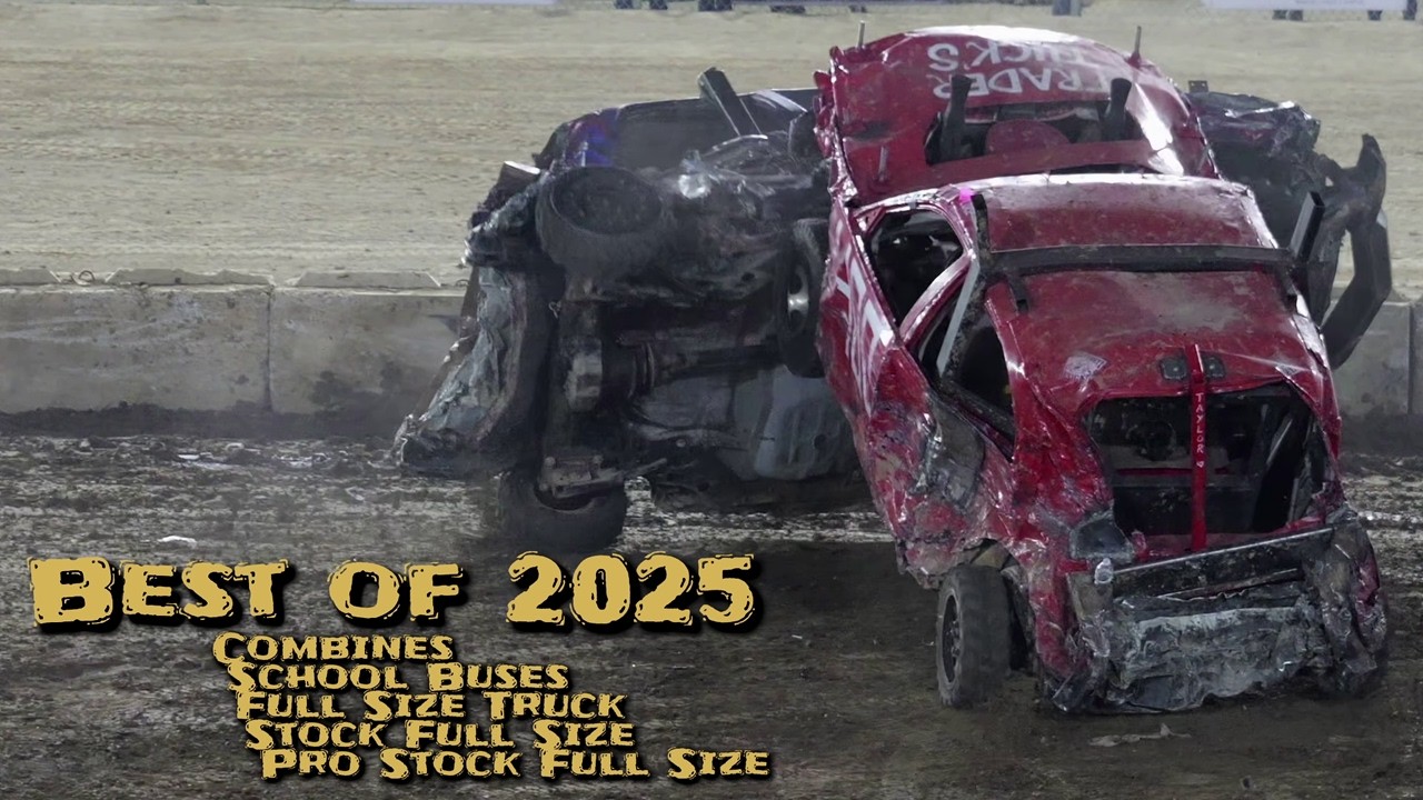 2025 Demolition Derby Top Hits & Misses - Stock & Pro Stock Full Size, Trucks, Combines, Buses