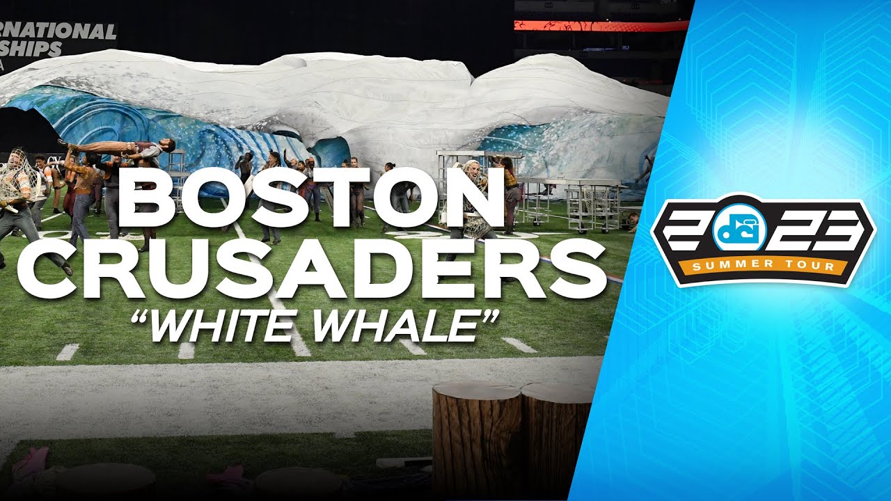 Boston Crusaders | #DCI2023 | White Whale | Shipping Up to Boston - Dropkick Murphys