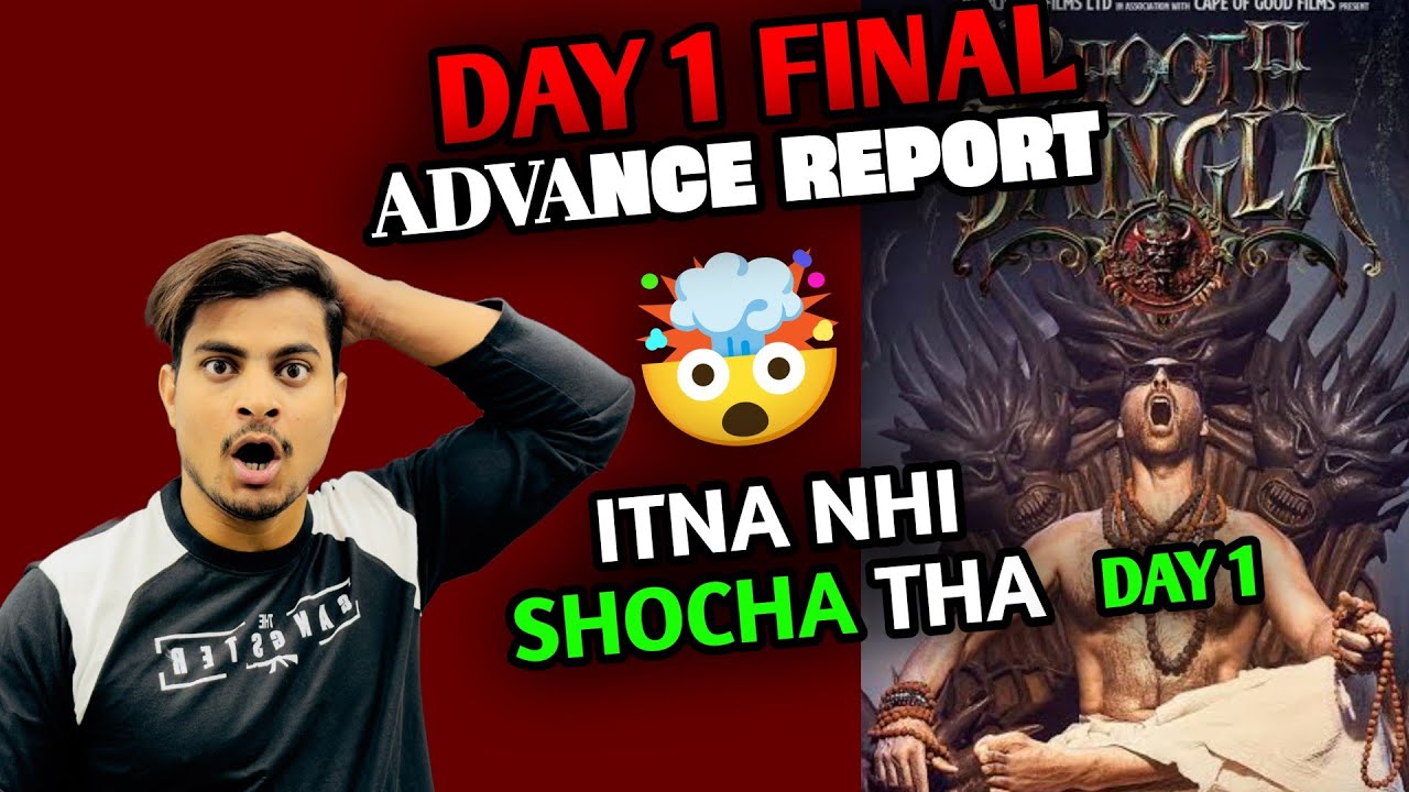 Bhooth Bangla Day 1 Final Advance Booking Report | Bhooth Bangla Day 1 Prediction #bhootbangla 