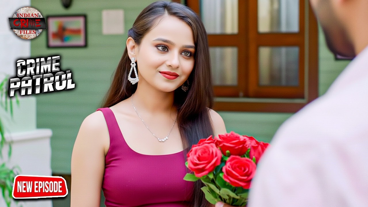 Prank Proposal बना अपराध | एक मज़ाक ने बर्बाद कर दी ज़िंदगी | Crime Patrol | True Crime #2026